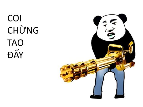 coi chừng tao meme (22) coi chừng tao meme (22)