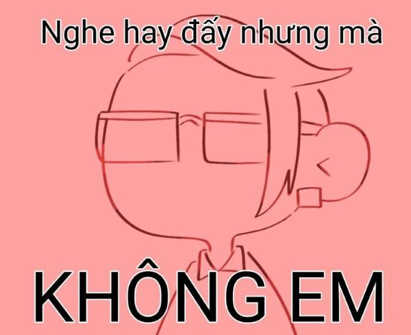 không em meme