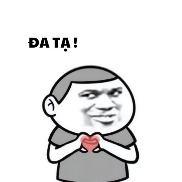 meme đa tạ (22) meme đa tạ (22)