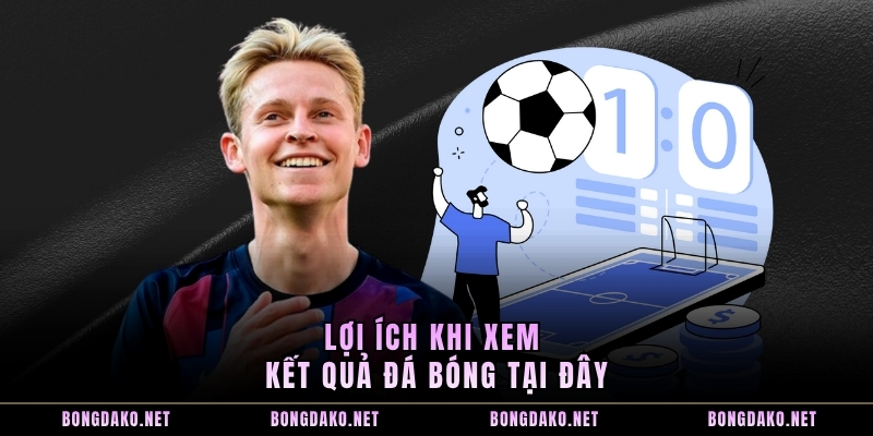 image2 Lợi ích khi xem kết quả đá bóng tại đây