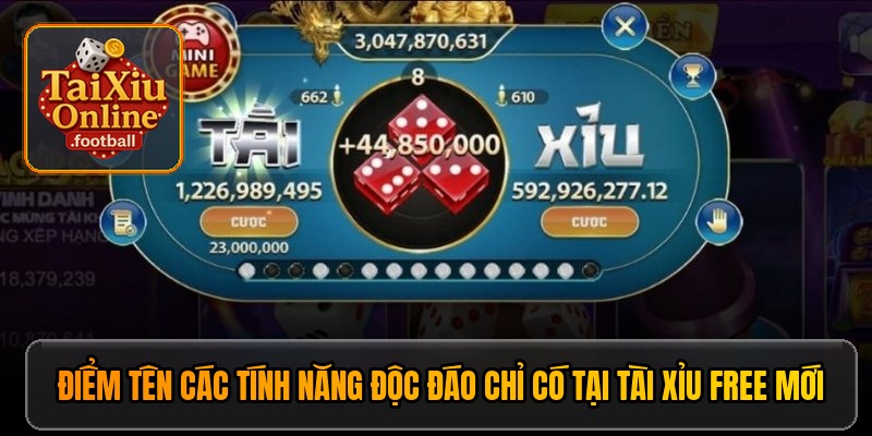 diem ten cac tinh nang doc dao chi co tai tai xiu free moi