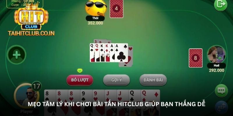 meo tam ly khi choi bai tan hitclub giup ban thang de