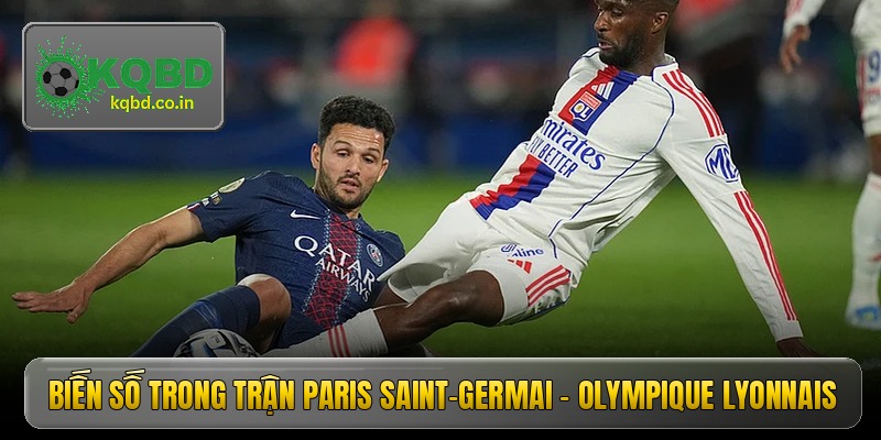 bien so trong tran paris saint germai olympique lyonnais